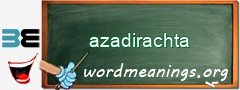 WordMeaning blackboard for azadirachta